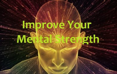 35 Tips to Improve Your Mental Strength and Toughness
